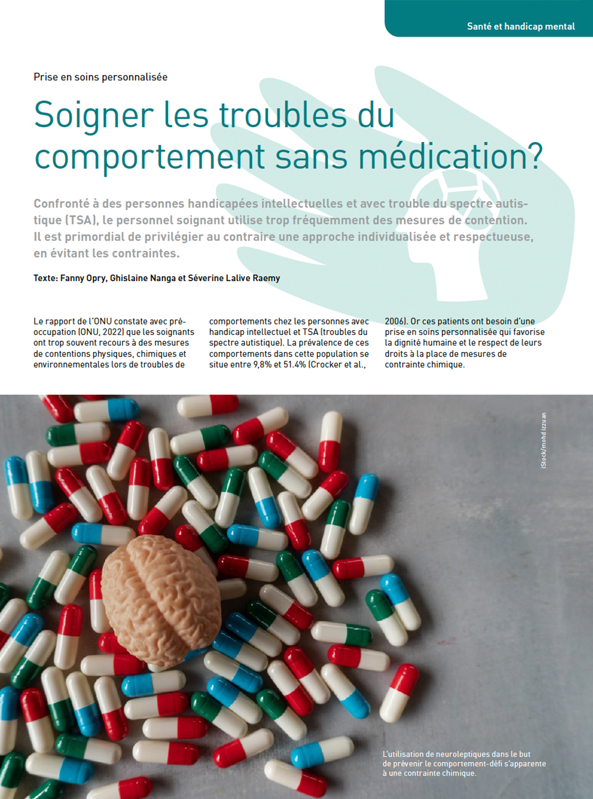 Soigner les troubles du comportement sans médication?